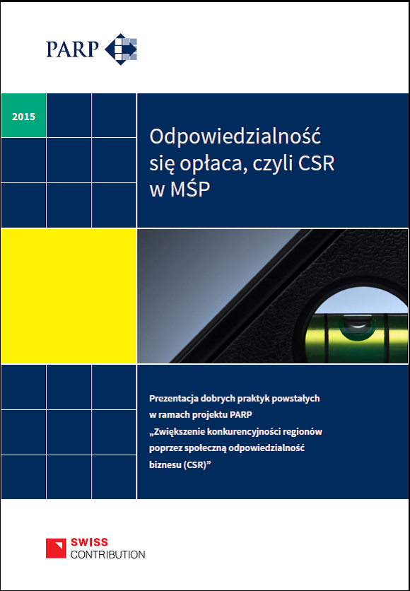 Odpowiedzialność się opłaca, czyli CSR w MŚP – publikacja dobrych praktyk z zakresu społecznej odpowiedzialności biznesu