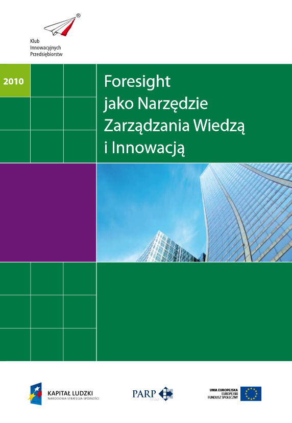 Foresight jako narzędzie zarządzania wiedzą i innowacją