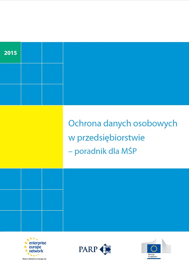 Ochrona danych osobowych w przedsiębiorstwie - poradnik dla MŚP