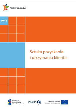 Sztuka pozyskania i utrzymania klienta