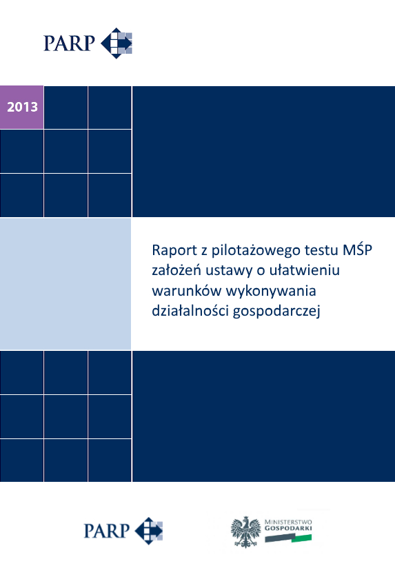 Raport z pilotażowego testu MŚP założeń ustawy o ułatwieniu warunków wykonywania dziłalności gospodarczej