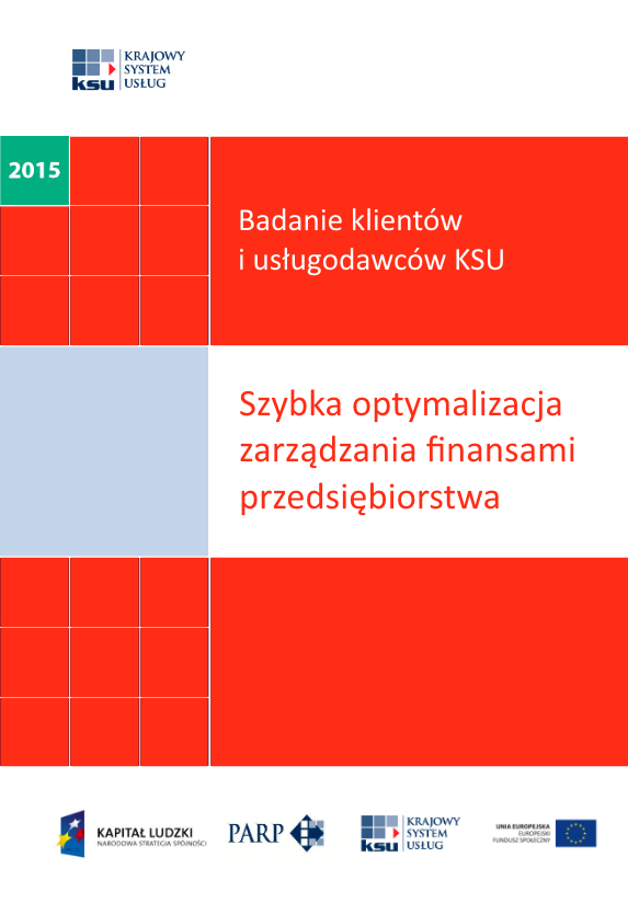 Badanie klientów i usługodawców KSU- szybka optymalizacja zarządzania finansami przedsiębiorstwa