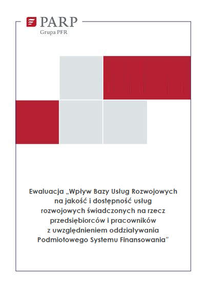 Wpływ Bazy Usług Rozwojowych na jakość i dostępność usług rozwojowych świadczonych na rzecz przedsiębiorców i pracowników