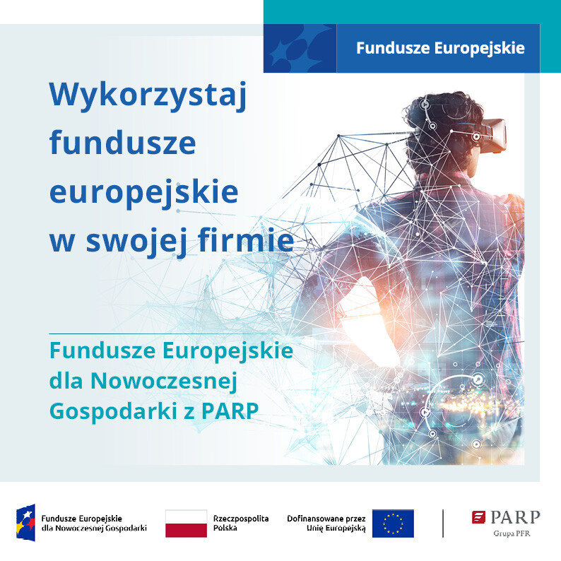 Wykorzystaj fundusze europejskie w swojej firmie - Fundusze Europejskie dla Nowoczesnej Gospodarki z PARP – broszura informacyjna