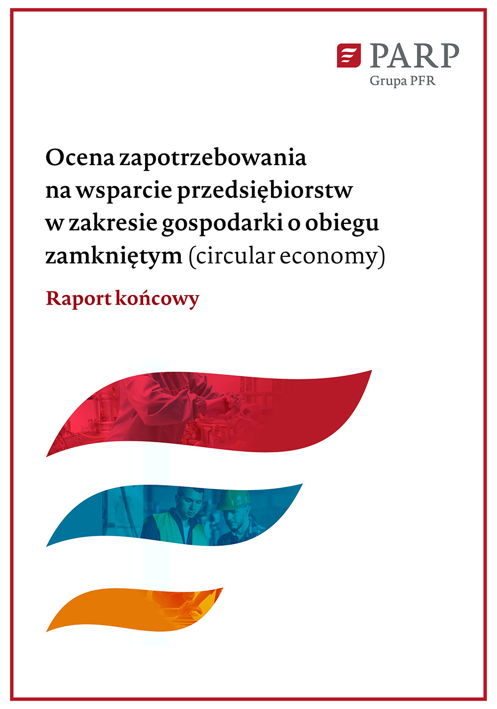 Ocena zapotrzebowania na wsparcie przedsiębiorstw w zakresie gospodarki o obiegu zamkniętym (circular economy)