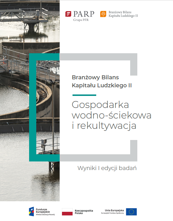 Branżowy Bilans Kapitału Ludzkiego II. Gospodarka wodno-ściekowa i rekultywacja - Broszura