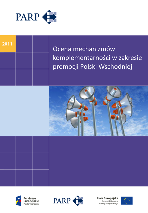 Ocena mechanizmów komplementarności w zakresie promocji Polski Wschodniej