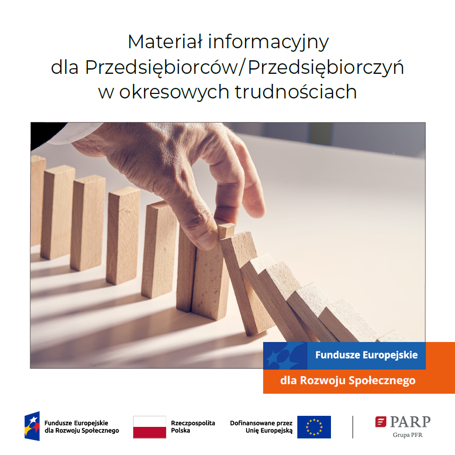 Materiał informacyjny dla Przedsiębiorców/Przedsiębiorczyń w okresowych trudnościach