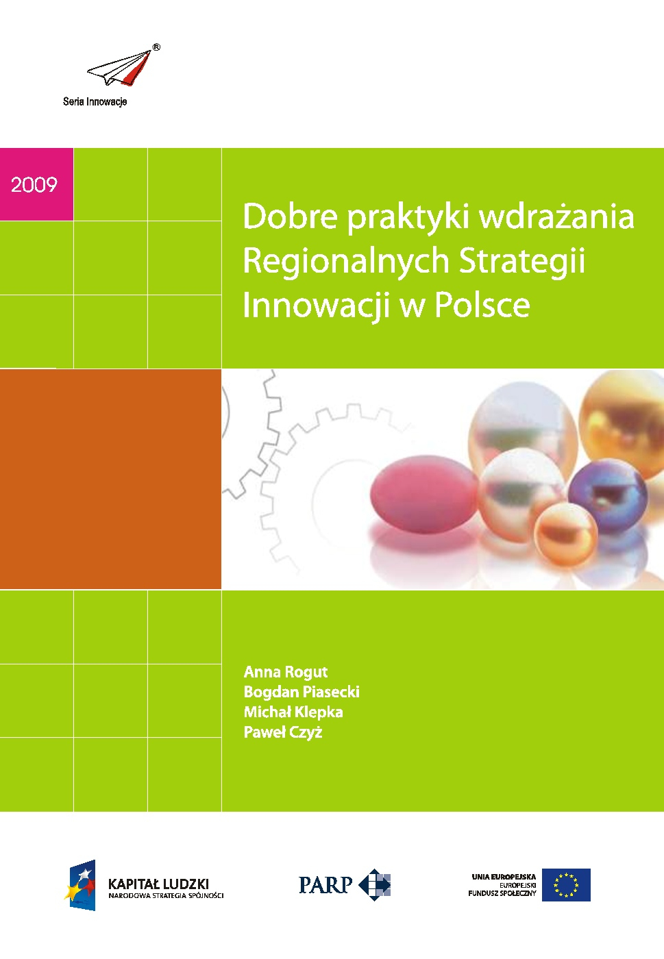 Dobre praktyki wdrażania Regionalnych Strategii Innowacji w Polsce