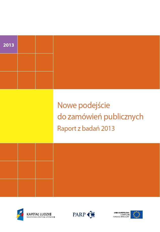 Nowe podejście do zamówień publicznych. Raport z badań 2013