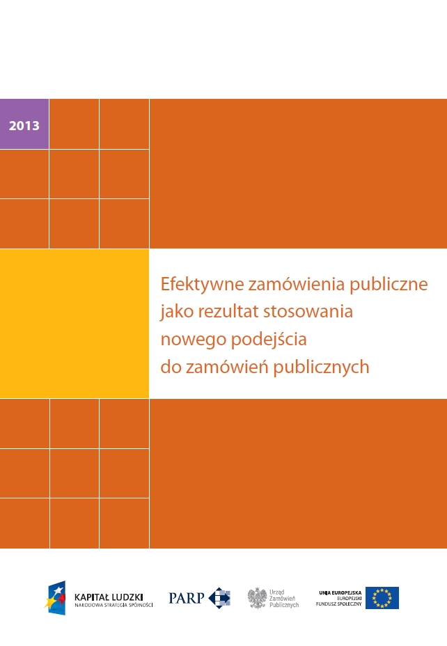 Efektywne zamówienia publiczne jako rezultat stosowania nowego podejścia do zamówień publicznych