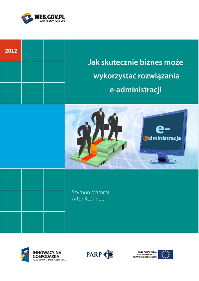 Jak skutecznie biznes może wykorzystać rozwiązania e-administracji