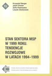 Stan sektora MSP - 1999. Tendencje rozwojowe w latach 1994-1999