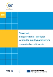 Transport, ubezpieczenia i spedycja w handlu międzynarodowym - poradnik dla przedsiębiorców