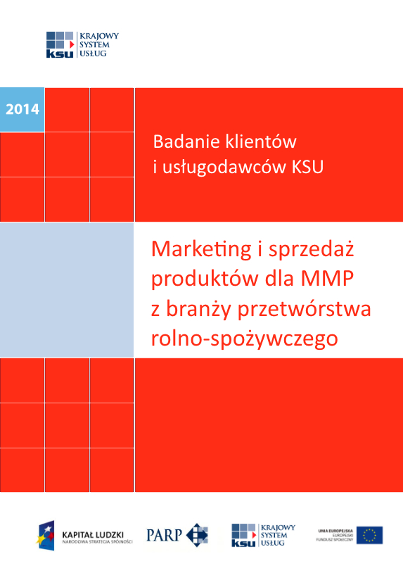 Badanie klientów i usługodawców KSU - marketing i sprzedaż produktów dla MMP z branży przetwórstwa rolno-spożywczego 