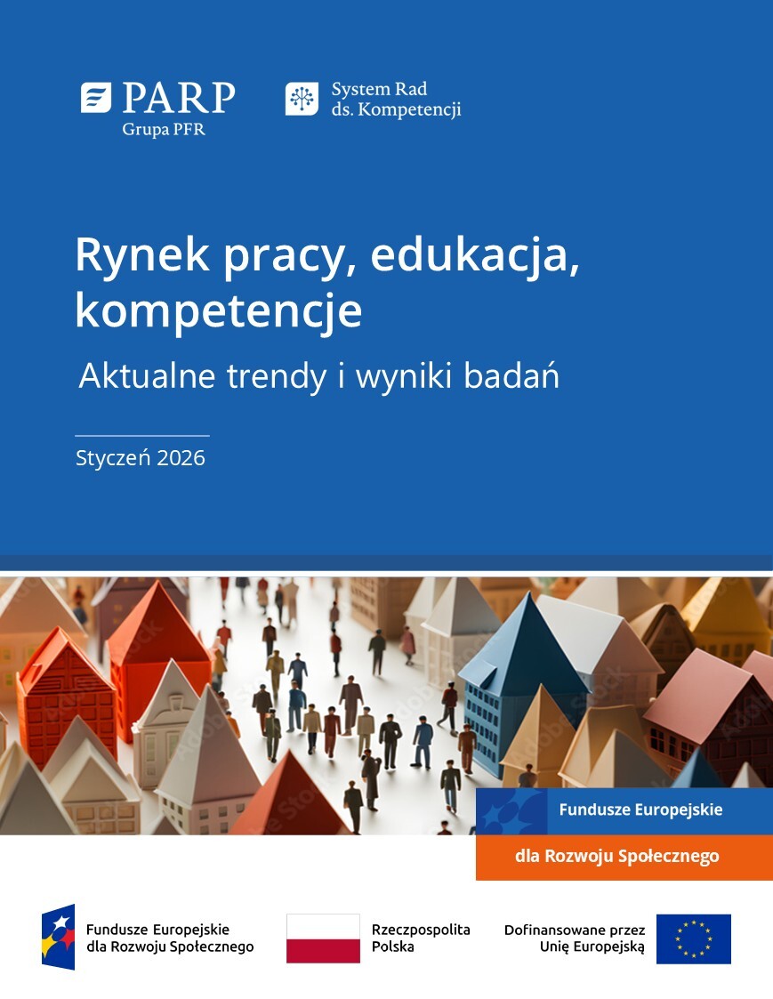 Rynek pracy, edukacja, kompetencje. Aktualne trendy i wyniki badań (styczeń 2026)