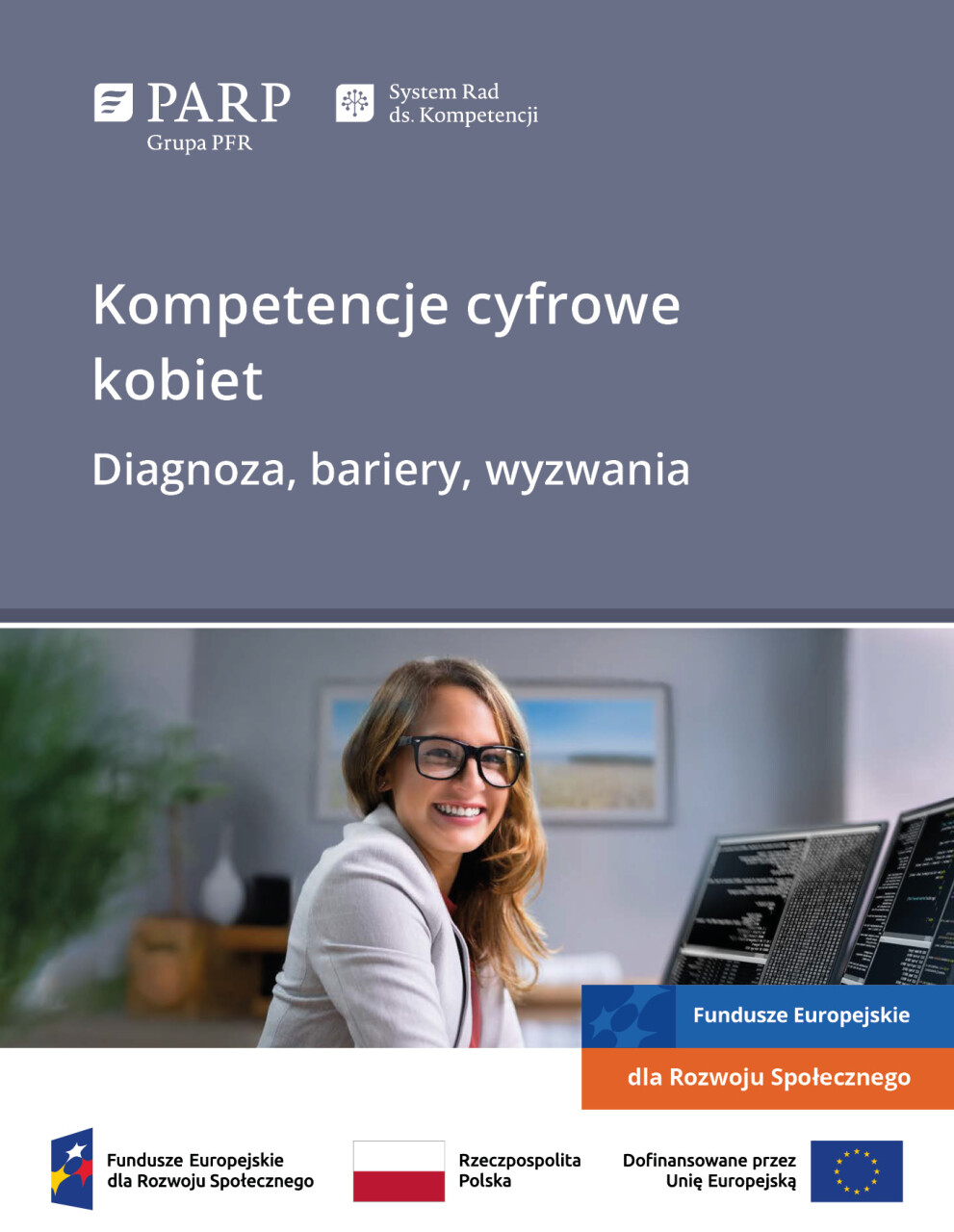 Kompetencje cyfrowe kobiet. Diagnoza, bariery, wyzwania