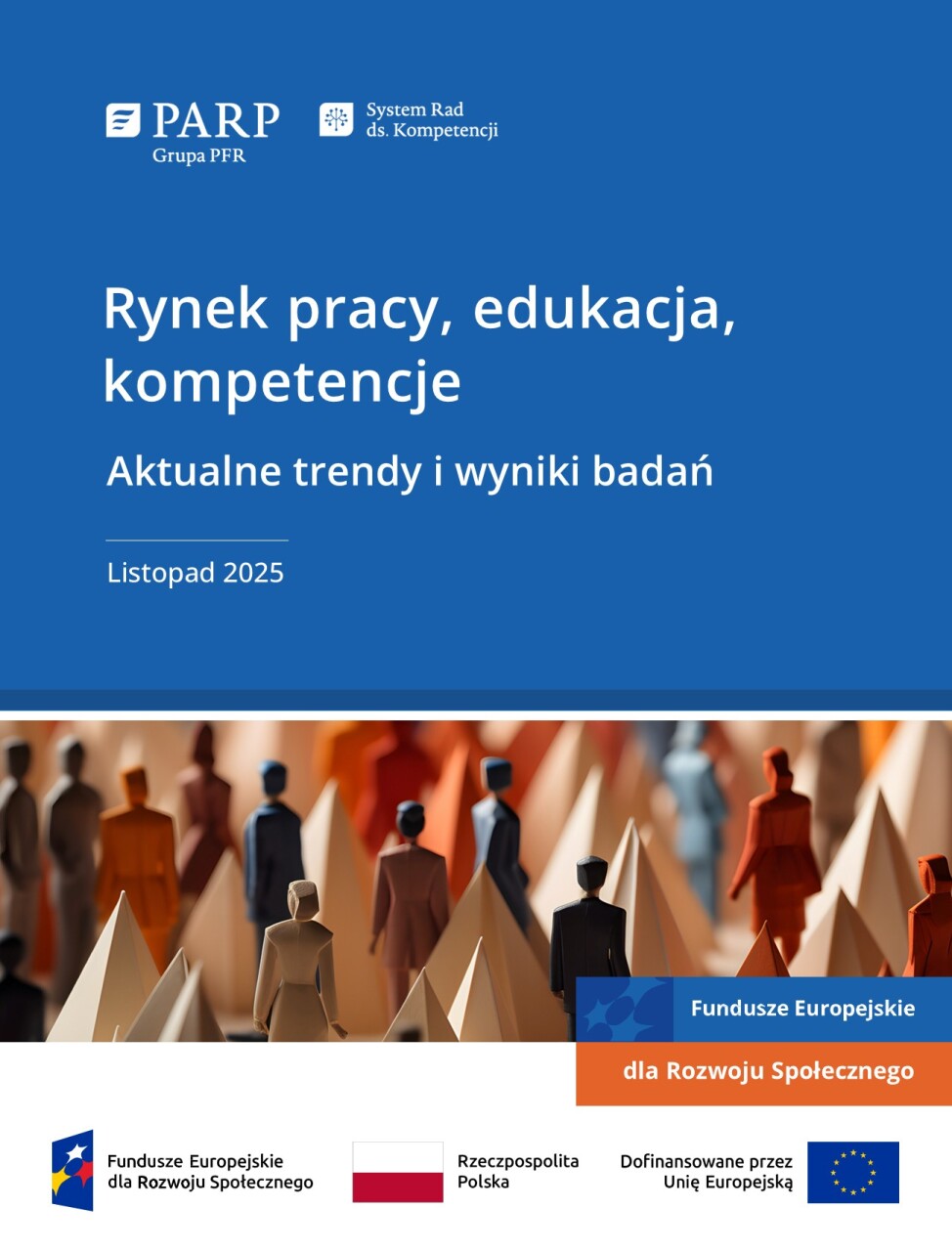 Rynek pracy, edukacja, kompetencje. Aktualne trendy i wyniki badań (listopad 2025)