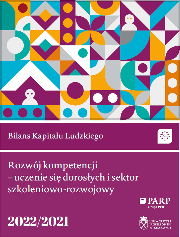 Bilans Kapitału Ludzkiego 2022/2021. Rozwój kompetencji – uczenie się dorosłych i sektor szkoleniowo-rozwojowy