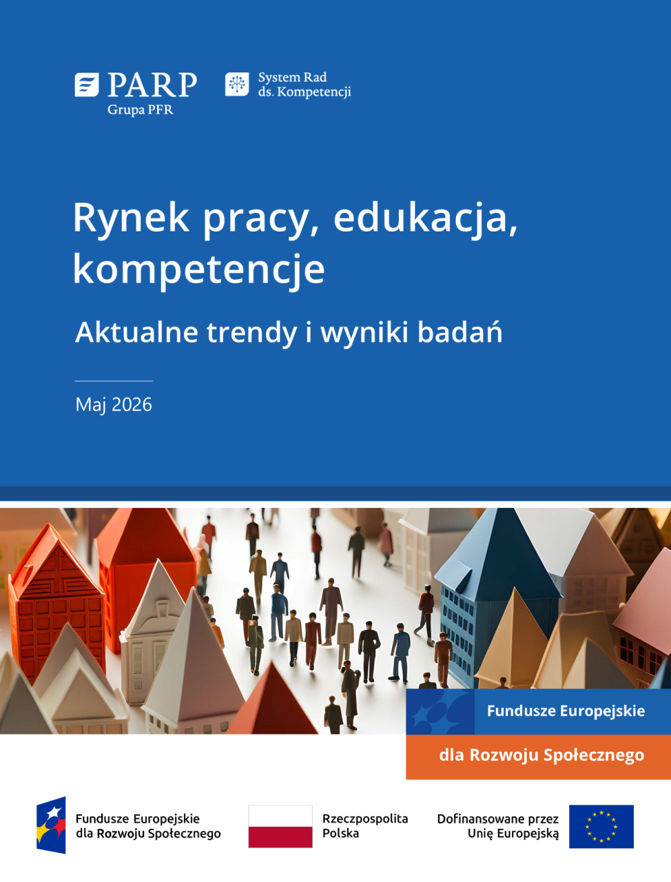 Rynek pracy, edukacja, kompetencje. Aktualne trendy i wyniki badań (maj 2026)