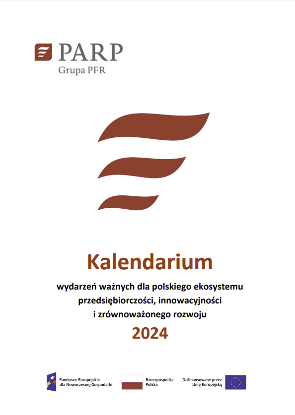 Kalendarium wydarzeń ważnych dla polskiego ekosystemu przedsiębiorczości, innowacyjności i zrównoważonego rozwoju 2024 