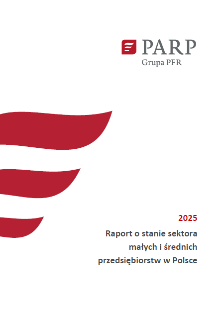 Raport o stanie sektora małych i średnich przedsiębiorstw w Polsce 2025